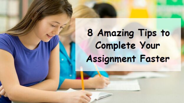 how to finish assignment faster